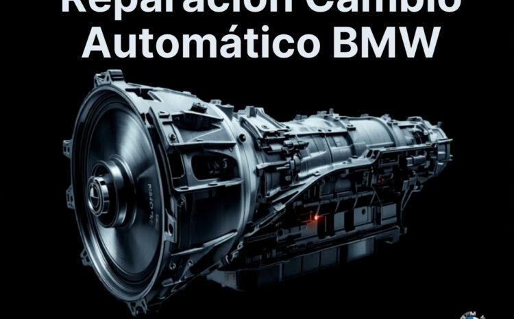  Reparación de Cambio Automático BMW en Barcelona